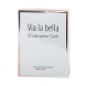 Christopher Dark Via La Bella Woman, Woda perfumowana 100ml (Alternatywa perfum Lancome La Vie Est Belle)